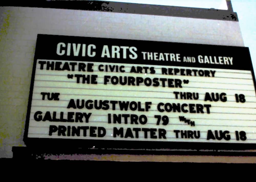 Civic Arts Theatre and Gallery marquee announcing an Augustwolf concert, The Fourposter and the Intro 79 gallery show